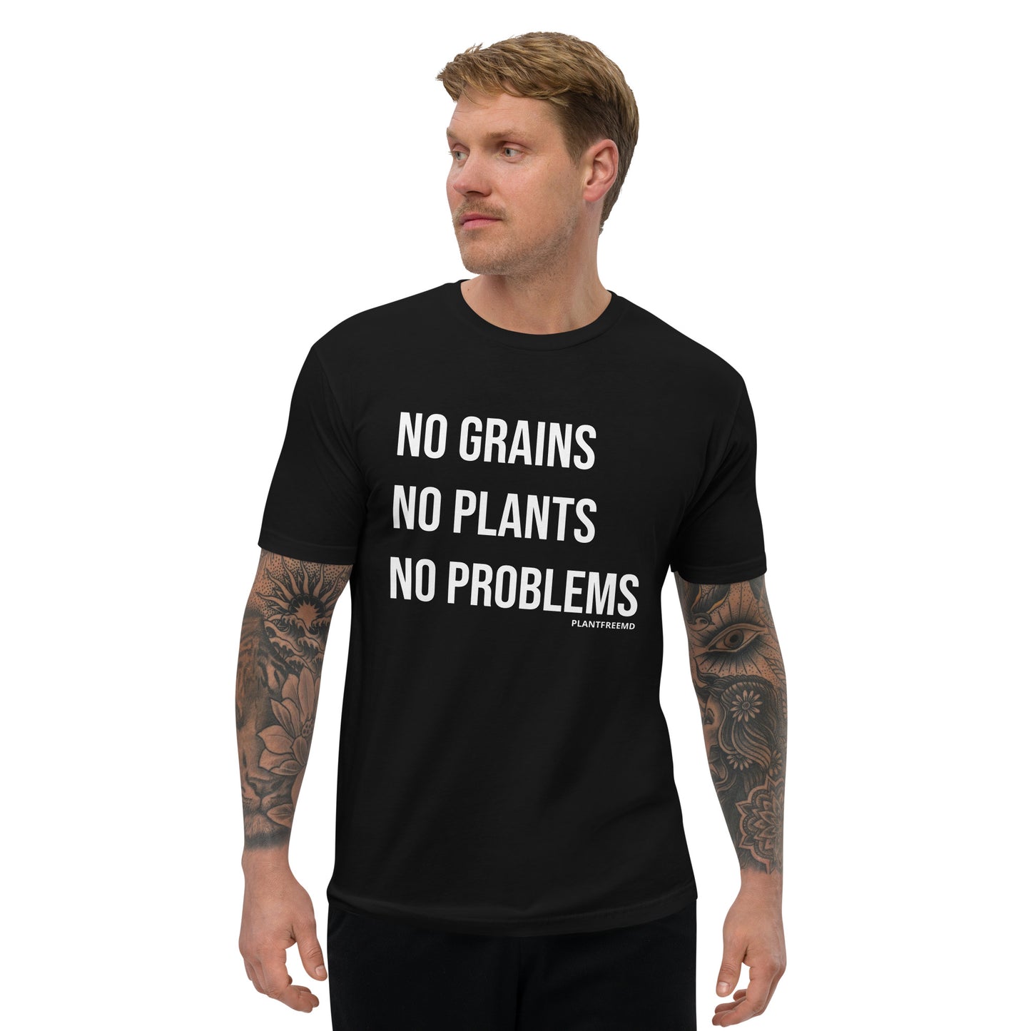 No Grains No Plants No Problems Men's Fitted T-shirt