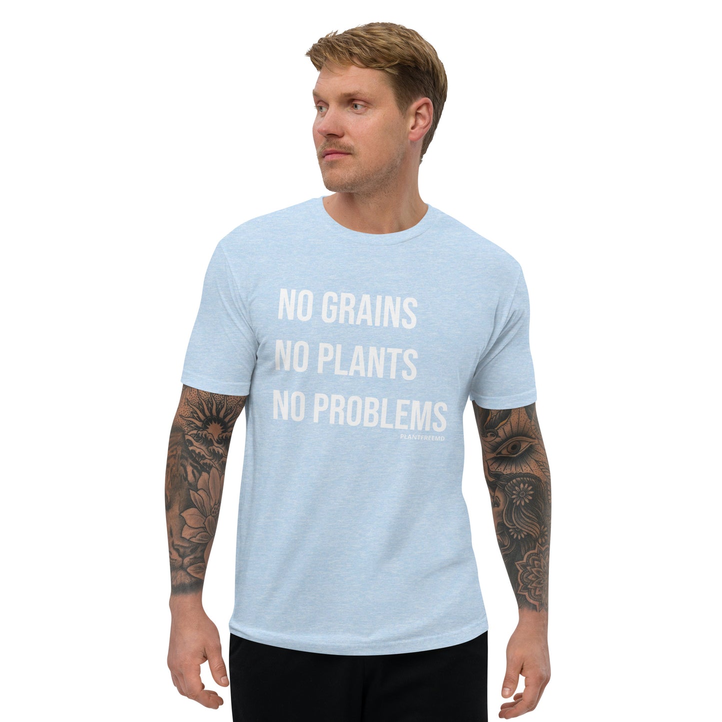 No Grains No Plants No Problems Men's Fitted T-shirt