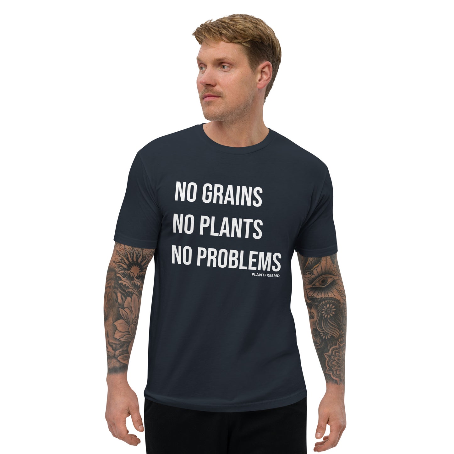 No Grains No Plants No Problems Men's Fitted T-shirt