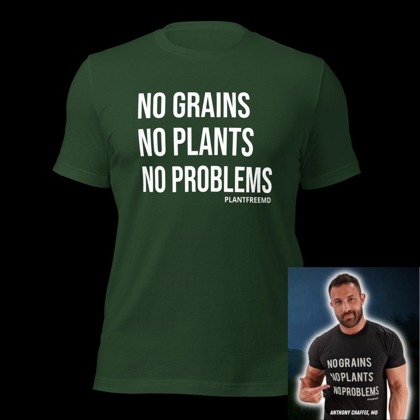 No Grains No Plants No Problems Unisex T-shirt