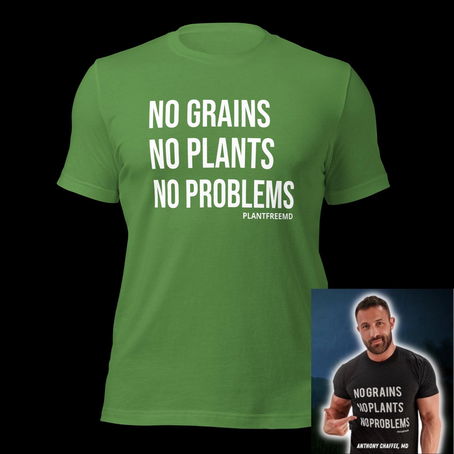 No Grains No Plants No Problems Unisex T-shirt