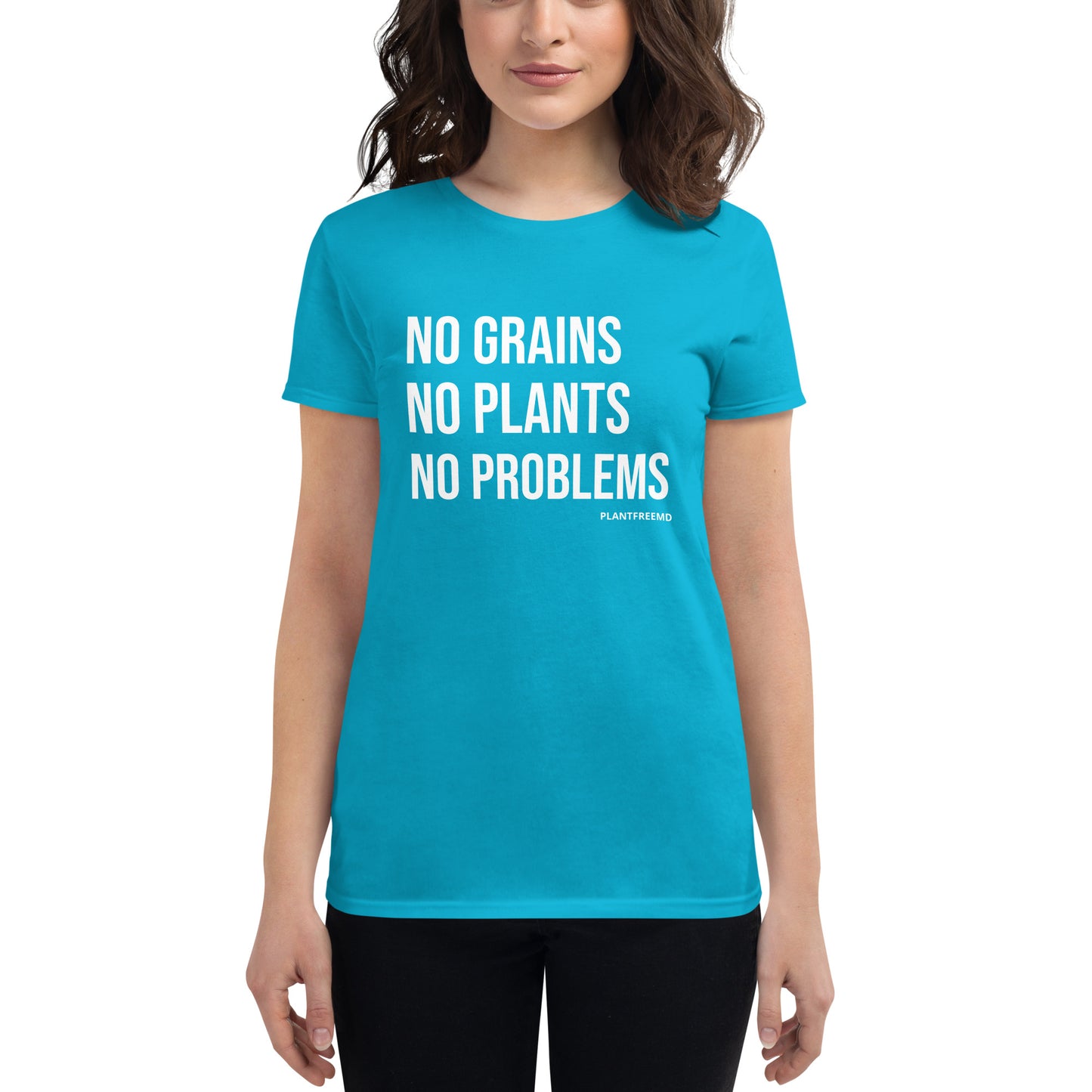 No Grains No Plants No Problem Women's Fitted T-shirt