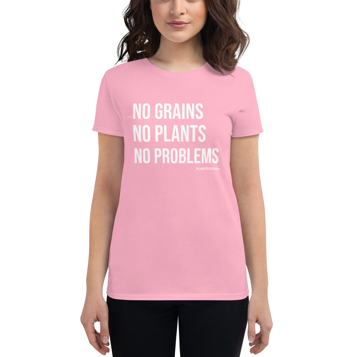 No Grains No Plants No Problem Women's Fitted T-shirt