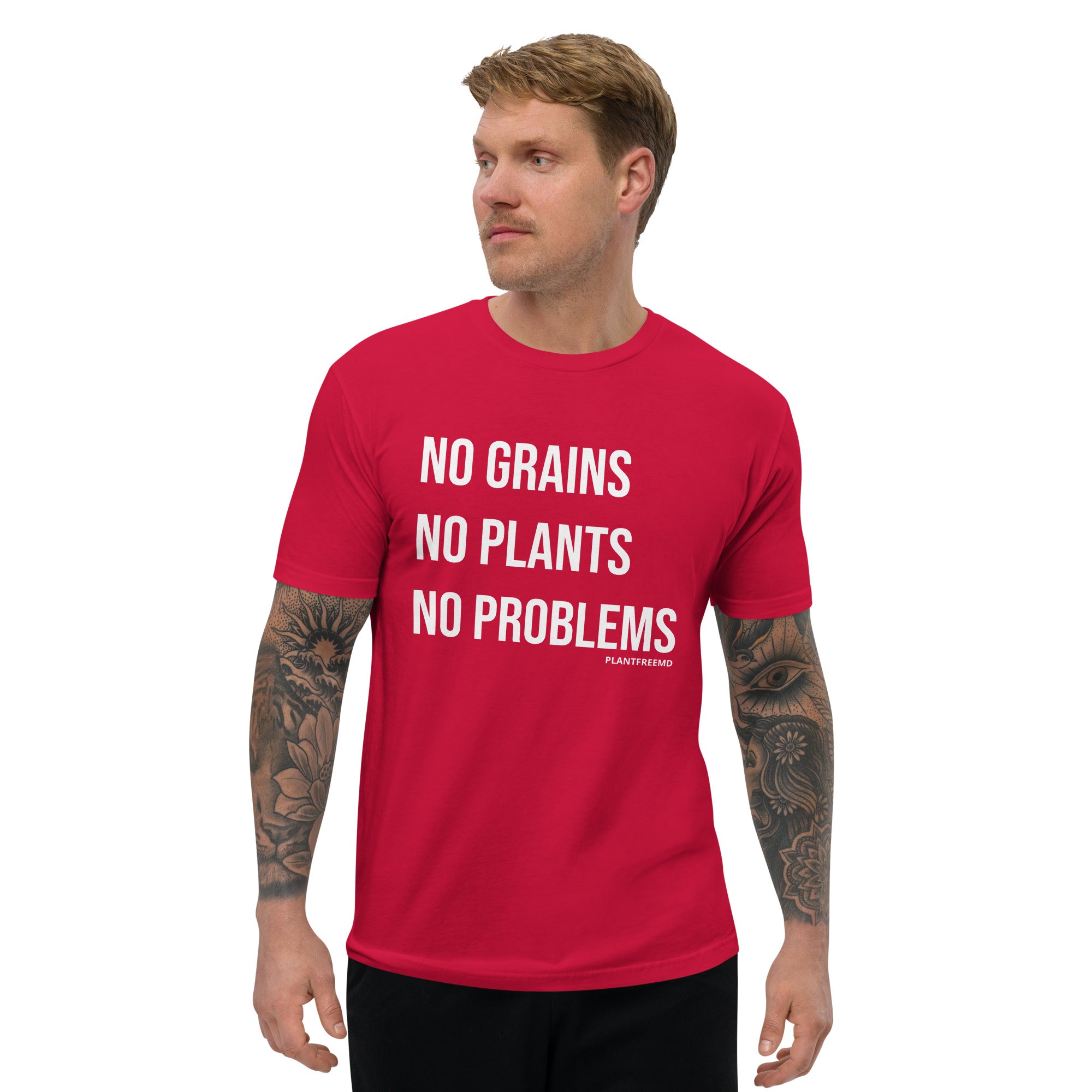 No Grains No Plants No Problems Men's Fitted T-shirt